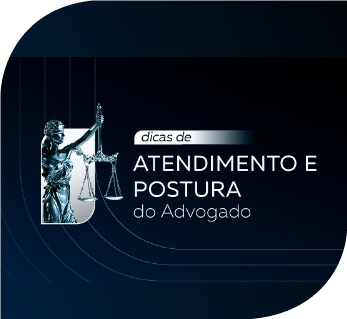 Curso - Dicas de atendimento e postura do advogado